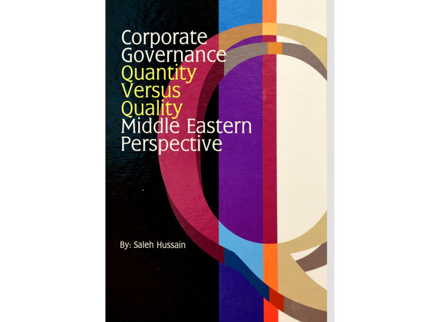 Corporate Governance - Quantity Versus Quality - Middle Eastern Perspective